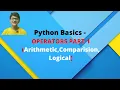 PYTHON BASICS OPERATORS PART 1 Arithmetic Comparision Logical
