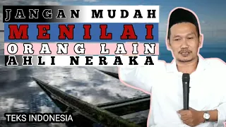 Download Gus Baha | Jangan Mudah Menilai Orang Ahli Neraka | teks indonesia MP3