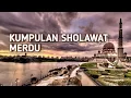 Download Lagu kumpulan sholawat merdu || no copyright