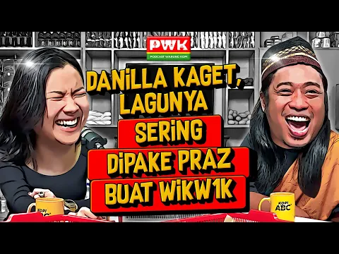 Download MP3 PWK - BIKIN STORY ES PISANG IJO, DANILLA RIYADI GAK SENGAJA VIDEOIN T1T1T TEMEN-NYA!