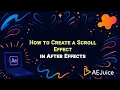 How To Create A Scroll Effect In After Effects - AEJuice Tutorials