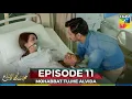 Lagu Mohabbat Tujhe Alvida Episode 11