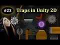 23 - Traps Adding Dangerous Obstacles to Your 2D Platformer Unity game