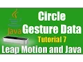 Circle Gesture Data - Leap Motion and Java Tutorial 7