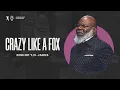 Download Lagu Crazy Like A Fox - Bishop T.D. Jakes