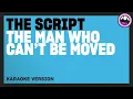 The Script - The Man Who Can't Be Moved (Karaoke Version)