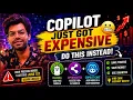 Copilot Just Got Expensive Do This Instead