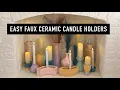 Cheap Easy DIY Faux Ceramic Candle Holders Glam Fireplace Makeover DIY Fall Decor