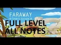 Lagu Faraway: Tropic Escape Walkthrough Full Level All Notes