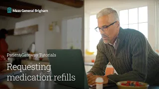 Request Medication Refills through Patient Gateway Mass General Brigham