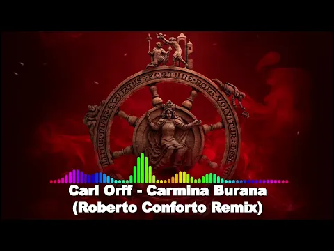 Download MP3 Carl Orff - Carmina Burana (Roberto Conforto Remix) (Techno)
