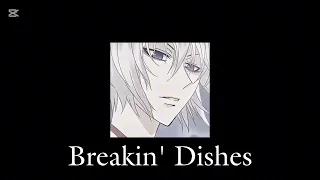 Breakin Dishes Rihanna Sped Up  Breakin Dishes Rihanna Sped Up