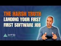 The Harsh Truth About Landing Your First Software Job in 2025