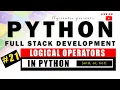 Live - Logical Operators in Python and or not Python Tutorial
