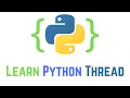 Python Thread Tutorial