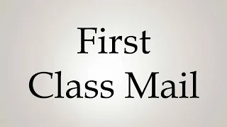How to Pronounce ''First Class Mail''