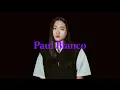 폴 블랑코 (Paul Blanco) - 그런 일은