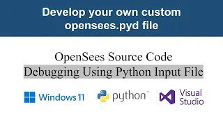 OpenSees Source Code Debugging Using Python Input File Breakpoints Visual Studio 2022