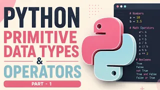 Python Tutorial for Beginners Part 1 Primitive Data Types Operators Mia Explains