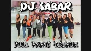 dj sabar full party gedruk viral tiktok casper official senam kreasi ritayunda