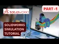 SOLIDWORKS Simulation Tutorial Day - 1