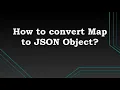 How to convert Java Map to JSON Object