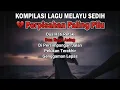 Download Lagu KOMPILASI LAGU MELAYU SEDIH 💔: Perpisahan Paling Pilu | Hits Balada Terpilih