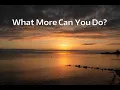 Download Lagu Maria Daines ~ What More Can You Do? ~ Lyric video