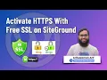 Activate HTTPS With Free SSL on SiteGround