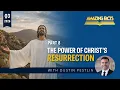 Lesson 8 The Power of Christ s Resurrection Dustin Pestlin