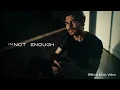Download Lagu Not Enough (Official Video) – For Anyone Who Feels They’re Not Enough 💔