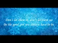Let It Go - Frozen lyrics (FULL SONG)
