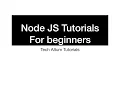 Node JS Tutorial For Absolute beginners Part - 1 Download and install Node JS