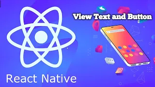 React Native tutorial View Text and Button