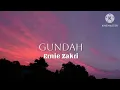 Download Lagu Gundah - Ernie Zakri (lirik)