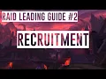 Raid Leading Guide Recruitment Applications and Trialling