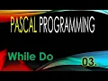 Pascal Tutorial While Do