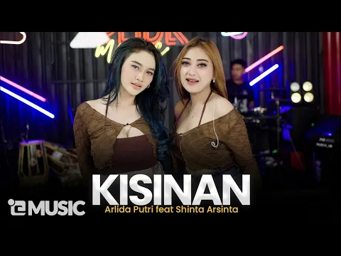 Download MP3 ARLIDA PUTRI FEAT. SHINTA ARSINTA - KISINAN (Official Live Music Video)