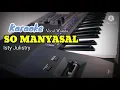 Download Lagu [Karaoke Version] SO MANYASAL - Isty Julistry || Nada Wanita