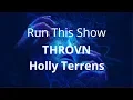 Lagu THROVN \u0026 Holly Terrens - Run This Show ( Lyrics )
