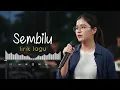 SEMBILU - ELLA (COVER VIDEO LIRIK) BY EVA MUSIK