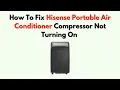 How to Fix Hisense Portable Air Conditioner Compressor Not Turning On - Relay Power Motor Fix