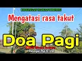 Renungan pagi - Mengatasi rasa takut