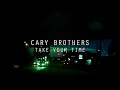 Cary Brothers - Take Your Time - Official Lyric Video