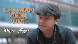 raffa affar ku simpan rindu di hati
