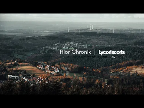 Hior Chronik | Lycoriscoris - Mix (Pt.1)