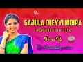 Download Lagu Gajula Cheyyi Nadhira Gadiyaram Cheyi Naadhira trending Folk Song Remix By Dj Hanman Yadav Kadpal