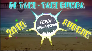 dj taki taki rumba terbaru 2019 full bass remix 