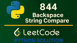 Leetcode 844 Backspace String Compare - Python Solution