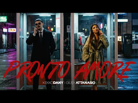 Video Thumbnail: Kekko Dany feat Giusy Attanasio Pronto Amore (Official Video 2025)